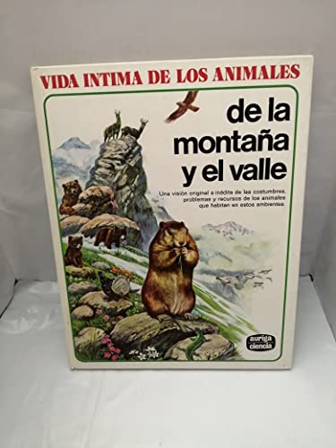 Imagen de archivo de Vida Intima De Los Animales De LA Montana Y El Valle/the Intimate Life of the Animals of Mountains and Valleys (Spanish Edition) a la venta por ThriftBooks-Atlanta