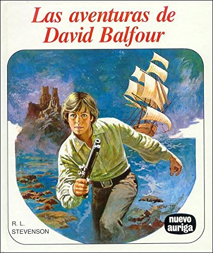 9788472811621: Las aventuras de David Balfour (Nuevo Auriga)