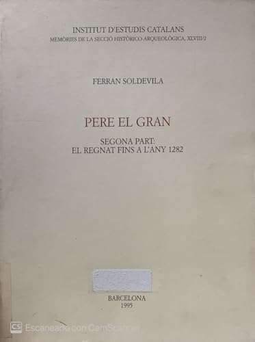 9788472833043: El regnat fins a l'any 1282 (pere el gran; t.2)