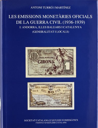 Imagen de archivo de Les Emissions monetries oficials de la Guerra Civil (1936-1939) a la venta por Iridium_Books