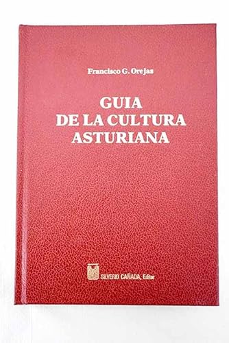 Beispielbild fr Gui?a de la cultura asturiana (Coleccio?n Gui?as de Asturias) (Spanish Edition) zum Verkauf von Iridium_Books