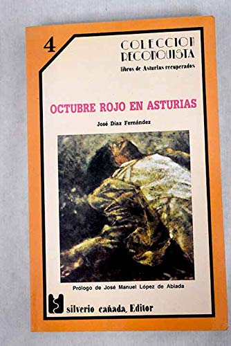 Beispielbild fr Octubre rojo en Asturias (Coleccio?n Reconquista : libros de Asturias recuperados) (Spanish Edition) zum Verkauf von Iridium_Books