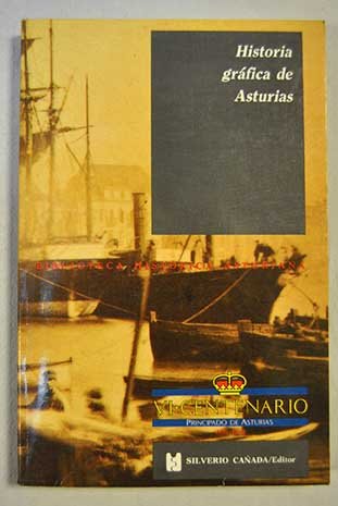 Historia grafica de Asturias.