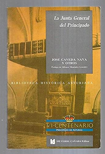 Beispielbild fr La Junta General del Principado (Biblioteca histo?rica asturiana) (Spanish Edition) zum Verkauf von Iridium_Books