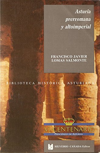 9788472862920: Asturia prerromana y altoimperial (Biblioteca histórica asturiana) (Spanish Edition)