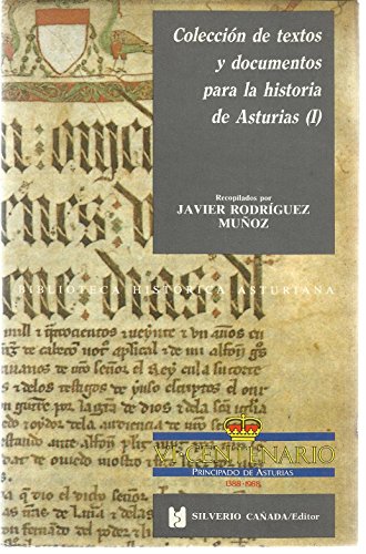Beispielbild fr Coleccio?n de textos y documentos para la historia de Asturias (Biblioteca histo?rica asturiana) (Spanish Edition) zum Verkauf von Iridium_Books