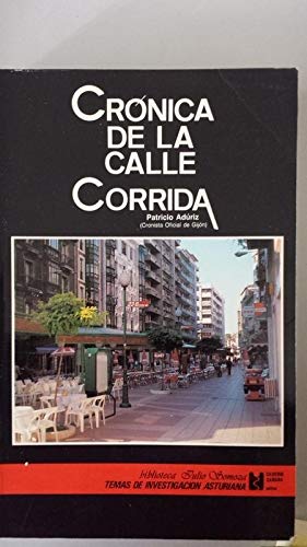 Beispielbild fr Crnica de la Calle Corrida. Prlogo de Francisco Carantoa. zum Verkauf von Hamelyn