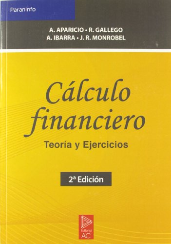 Stock image for Calculo Financiero - Teoria y Ejercicios for sale by Vrtigo Libros