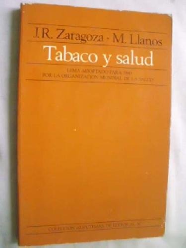 Tabaco y salud - Zaragoza Rubira, Juan Ramón/Llanos Company, Manuel