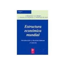 Beispielbild fr Estructura Econmica Mundial : Introduccin y Tcnicas Bsicas zum Verkauf von Hamelyn