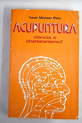 Stock image for Acupuntura: ciencia o charlatanismo? for sale by Iridium_Books