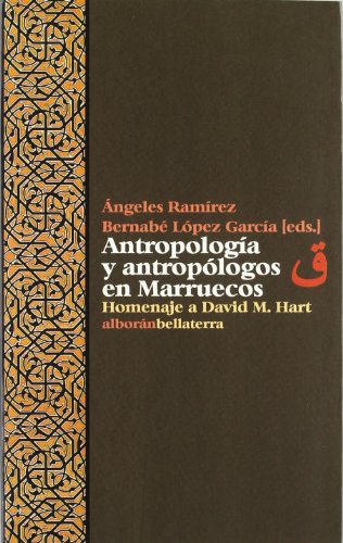 9788472901797: Antropologa y antroplogos en Marruecos : homenaje a David M. Hart