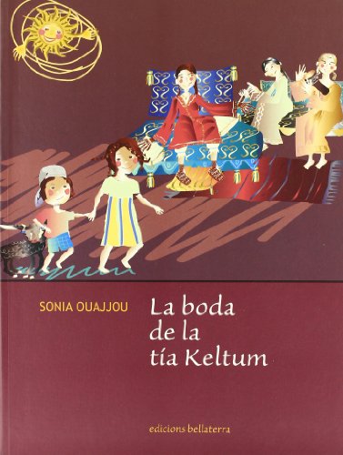 Imagen de archivo de LA BODA DE LA TIA KELTUM a la venta por KALAMO LIBROS, S.L.