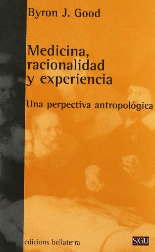 9788472902244: Medicina, racionalidad y experiencia : una perspectiva antropolgica