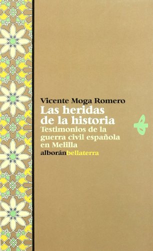 Las heridas de la historia (9788472902428) by MOGA ROMERO, V.