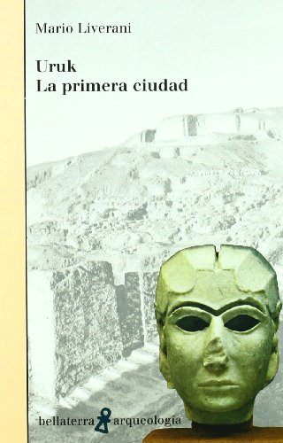 Stock image for Uruk, la primera ciudad for sale by medimops