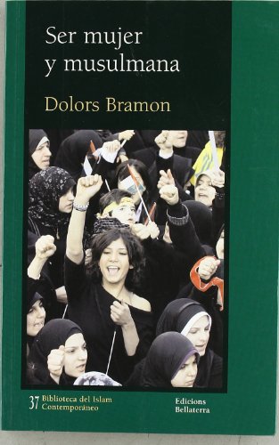 Ser mujer y musulmana - Bramon, Dolors (1943- )
