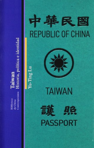9788472904873: Taiwn. Historia, poltica e identidad (BIBLIOTECA DE CHINA CONTEMPORANEA)