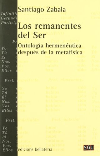 Stock image for Los Remanentes Del Ser : Ontologia HermeneuT for sale by Midtown Scholar Bookstore