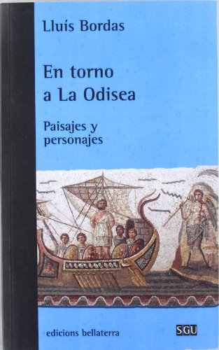 Imagen de archivo de EN TORNO A LA ODISEA: Paisajes y personajes a la venta por KALAMO LIBROS, S.L.