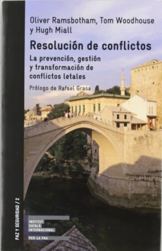 Stock image for Resolucin de conflictos : la prevencin, gestin y transformacin de conflictos letales for sale by medimops