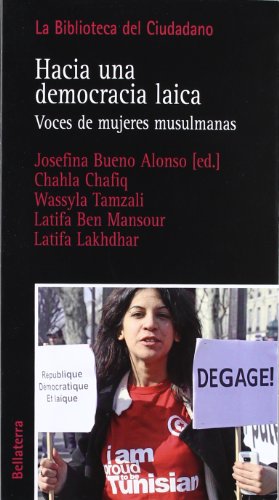 Beispielbild fr HACIA UNA DEMOCRACIA LAICA: Voces de mujeres musulmanas zum Verkauf von KALAMO LIBROS, S.L.