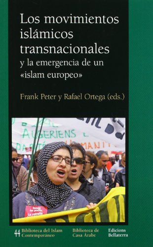 Beispielbild fr Los movimientos islámicos transnacionales : y la emergencia de un "islam europeo" zum Verkauf von WorldofBooks