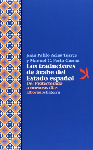 9788472906051: Los Traductores De rabe Del Estado Espaol