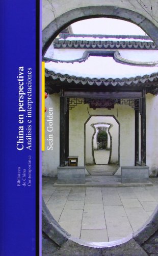 China en perspectiva: anÃ¡lisis e interpretaciones (9788472906068) by Golden, Sean