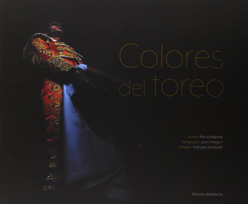 9788472906105: Colores del toreo (MULETAZOS ILUSTRADOS)