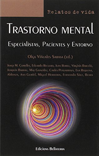 Stock image for TRASTORNO MENTAL: ESPECIALISTAS, PACIENTES Y ENTORNO for sale by KALAMO LIBROS, S.L.