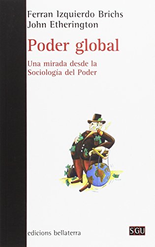 9788472908161: PODER GLOBAL: Una mirada desde la Sociologa del Poder