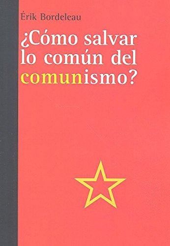 9788472908222: CMO SALVAR LO COMN DEL COMUNISMO? (SGU)