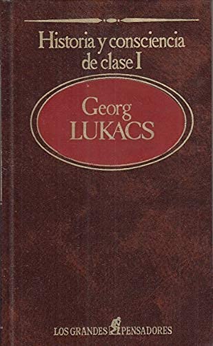 Imagen de archivo de Historia y Consciencia de Clase II (Los Grandes Pensadores) a la venta por Papel y Letras
