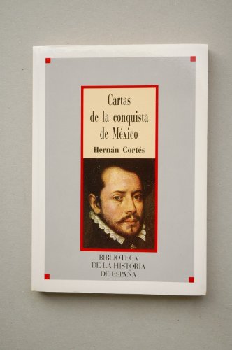 9788472919822: Cartas de la conquista de Mxico / Hernn Corts