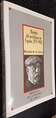 9788472919891: Historia del Socialismo en Espaa (1879-1983)