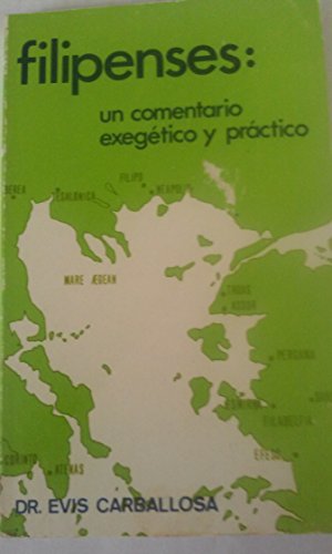 Beispielbild fr Filipenses: Un comentario exege?tico y pra?ctico (Spanish Edition) zum Verkauf von Iridium_Books