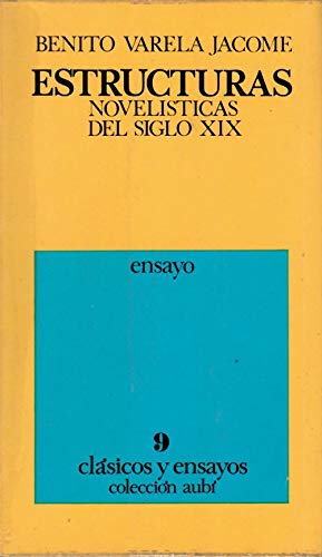 Beispielbild fr Estructuras novelisticas del siglo XIX. zum Verkauf von Libros del cuervo