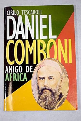 Beispielbild fr Daniel Comboni, Amigo de Africa zum Verkauf von Hamelyn