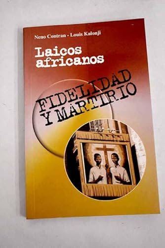 Stock image for LAICOS AFRICANOS. FIDELIDAD Y MARTIRIO for sale by Librera Gonzalez Sabio