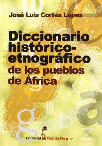Stock image for Diccionario histrico-etnogrfico de los pueblos de africa for sale by Imosver