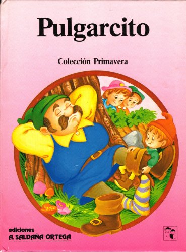 Imagen de archivo de Pulgarcito (Coleccion Primavera) (Spanish Edition) a la venta por Iridium_Books