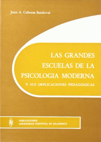 Imagen de archivo de Las grandes escuelas de la psicologa moderna y sus implicaciones pedaggicas a la venta por Zilis Select Books