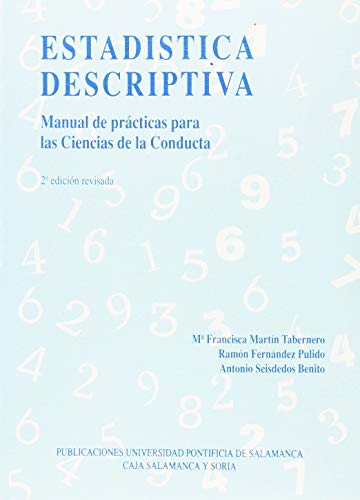 9788472991354: Estadstica descriptiva: Manual de prcticas para las ciencias de la conducta (Bibliotheca Salmanticensis) (Spanish Edition)