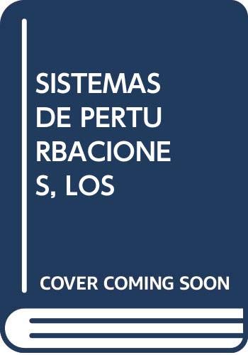 Imagen de archivo de SISTEMAS DE PERTURBACIONES, LOS a la venta por Hiperbook Espaa