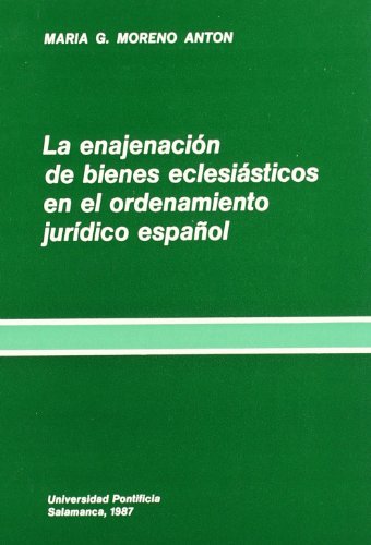 9788472991897: La enajenación de bienes eclesiásticos en el ordenamiento jurídico español (Bibliotheca Salmanticensis)