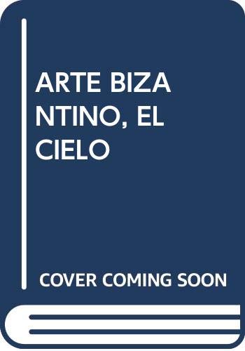 Stock image for ARTE BIZANTINO, EL CIELO for sale by Hiperbook Espaa