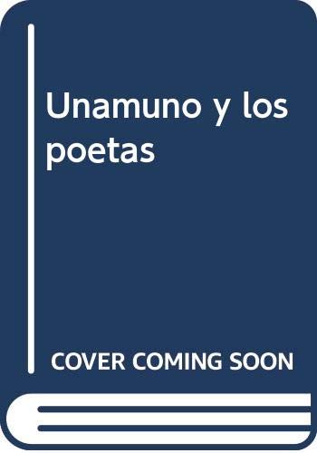 Beispielbild fr Unamuno y los poetas zum Verkauf von Imosver