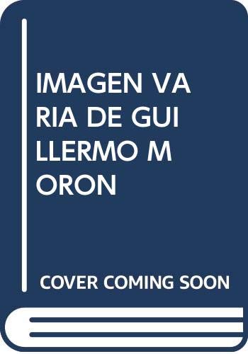 Stock image for IMAGEN VARIA DE GUILLERMO MORON for sale by Hiperbook Espaa