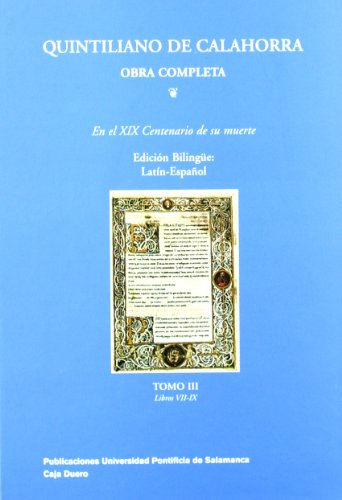 Imagen de archivo de QUINTILIANO DE CALAHORRA TOMO III LIBROS VII-IX a la venta por Siglo Actual libros